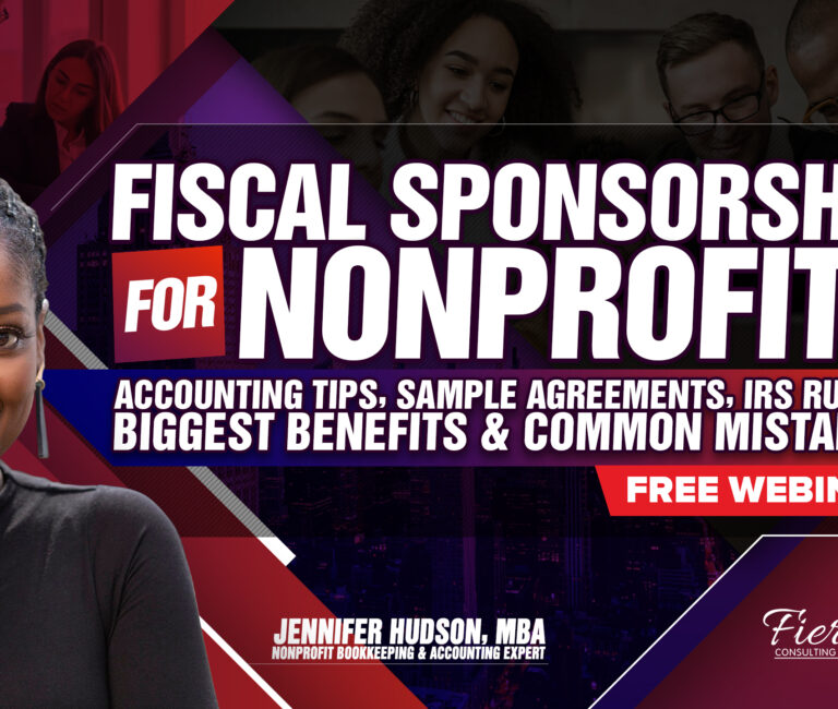 Fiscal Sponsorship for Nonprofits: Accounting Tips, Sample Agreements, IRS Rules, Biggest Benefits & Common Mistakes